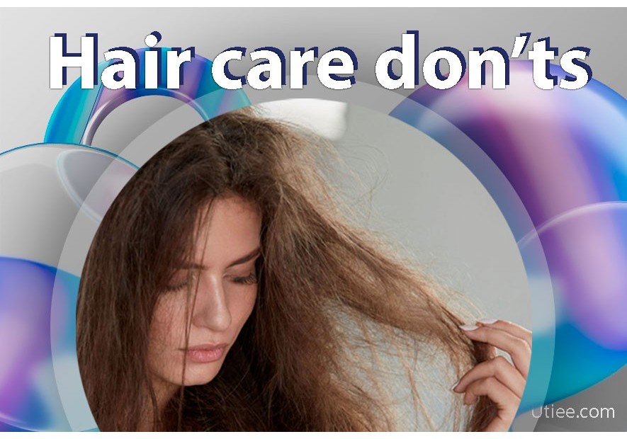 Hair Care Donts